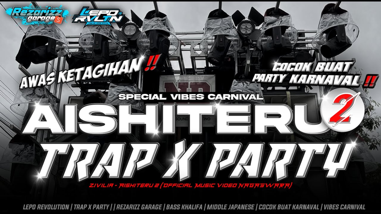 DJ AISITERU 2 STYLE TRAP X PARTY BASS KHALIFA | LEPO REVOLUTION FT DJ PETHO