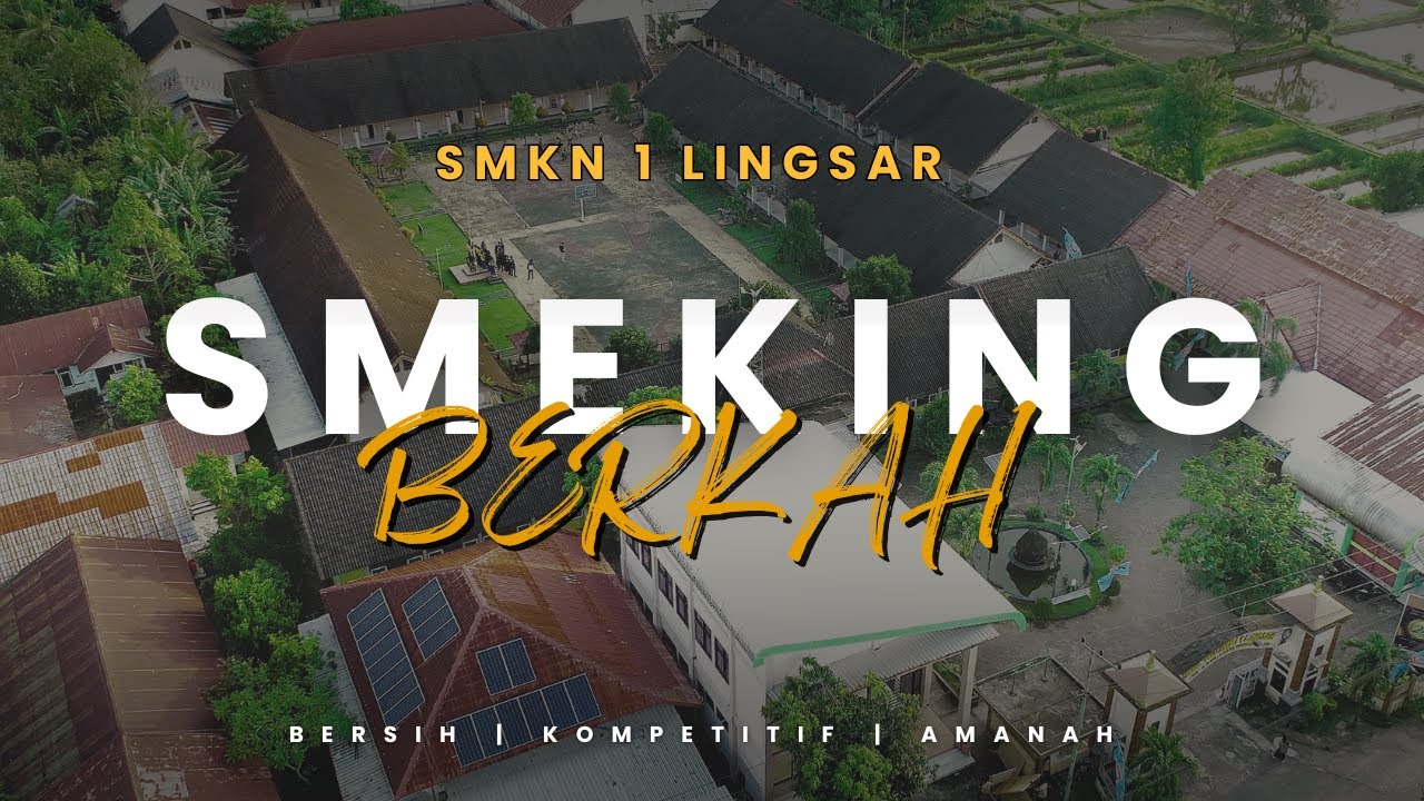 VIDEO PROFIL SMKN 1 LINGSAR 2025