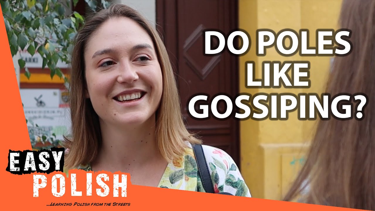 Do Polish People Gossip a Lot? | Easy Polish 171