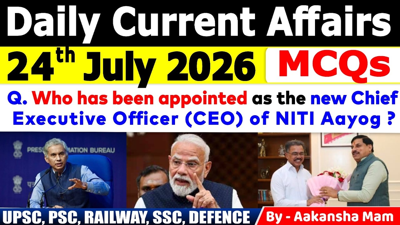 24th July 2026 Current Affairs🔥 | Daily MCQs | Today&rsquo;s Most Important MCQs #currentaffairs2026