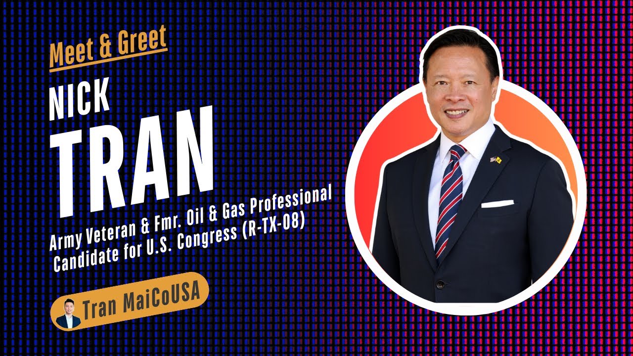 EXCLUSIVE: 3-War Combat Veteran Nick Tran for Congress (TX-08)