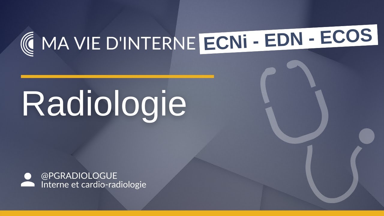 ECNi - Ma vie d'interne en radiologie
