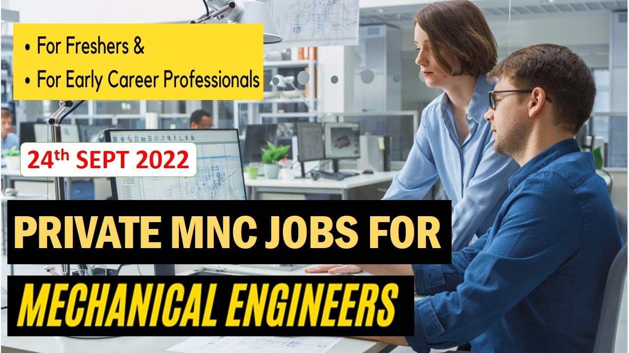 Mechanical jobs | FRESHERS JOB | 24.9.2022 | For EARLY CAREER | Mechanical engineering jobs |MNC job