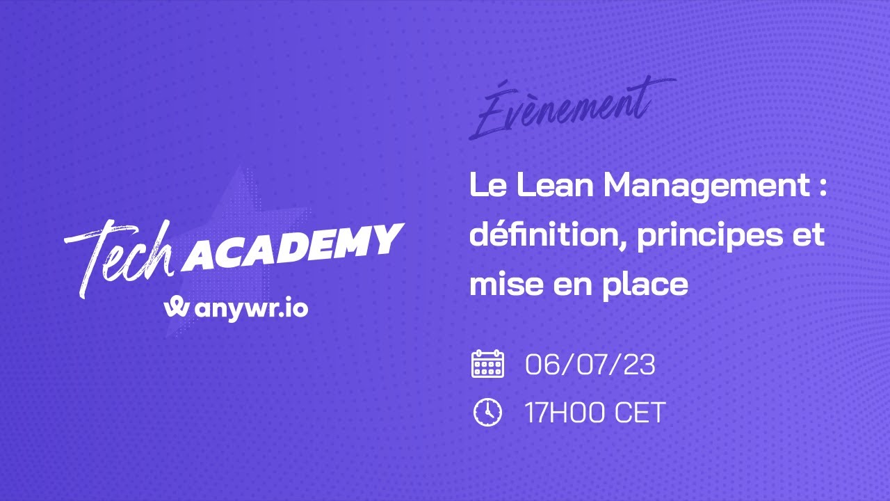 [Tech Academy] Le Lean Management : définition, principes et mise en place