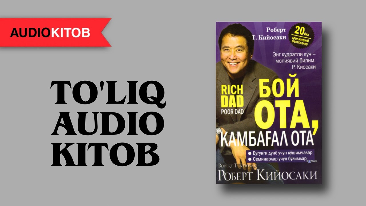 BOY OTA KAMBAG'AL OTA - Robert Kiyosaki | Audiokitob