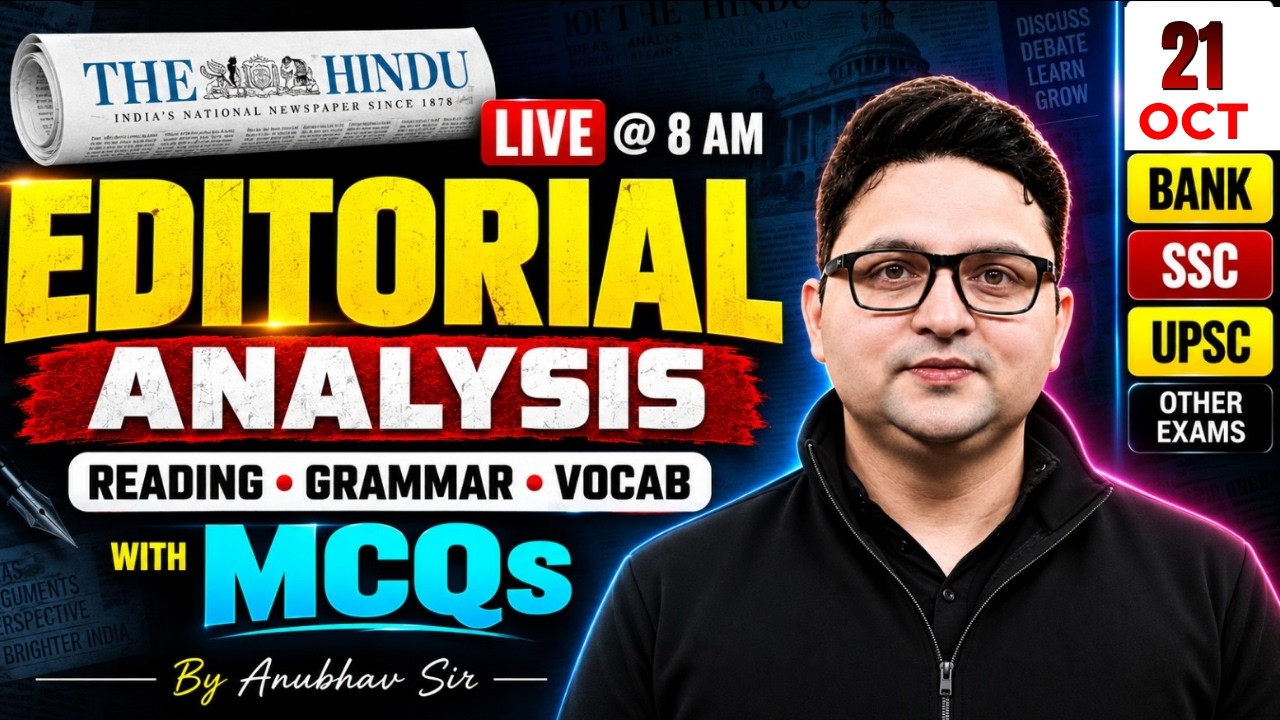 The Hindu Editorial Analysis | 21 Oct 2026 | Vocab, Reading, Grammar, MCQs | Anubhav Sir