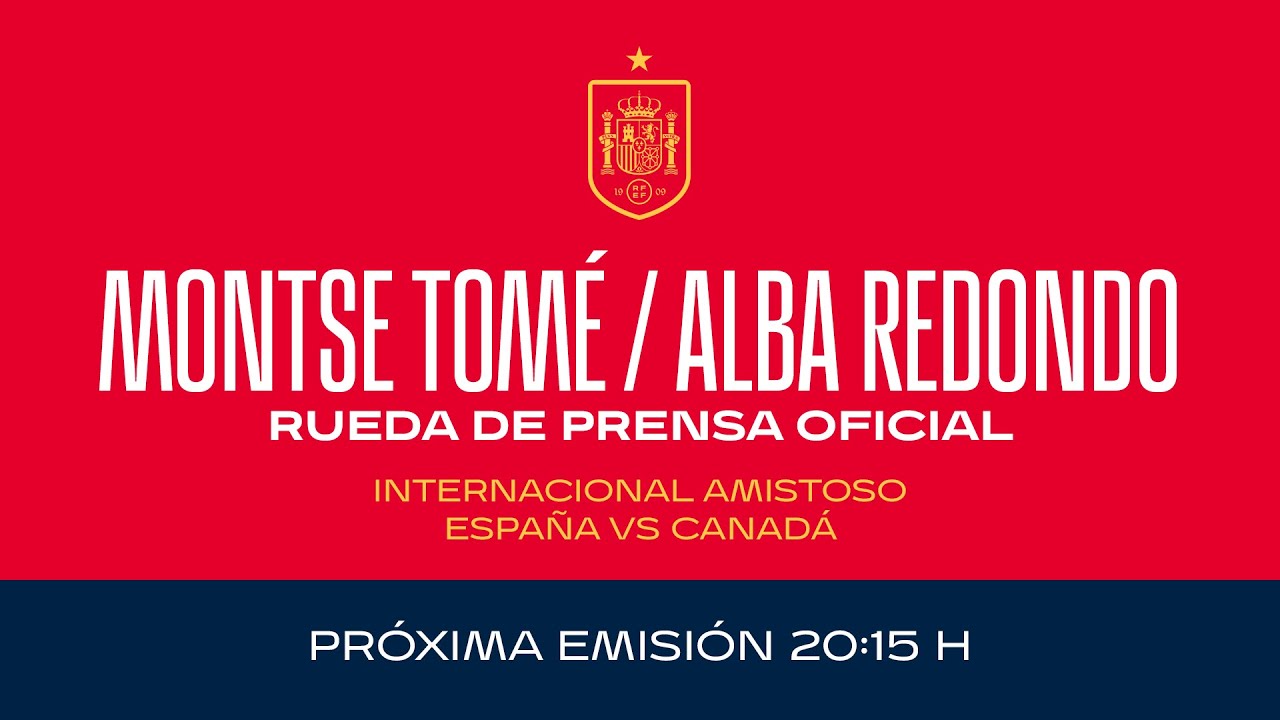 Rueda de prensa previa al España – Canadá: Alba Redondo y Montse Tomé | Internacional amistoso
