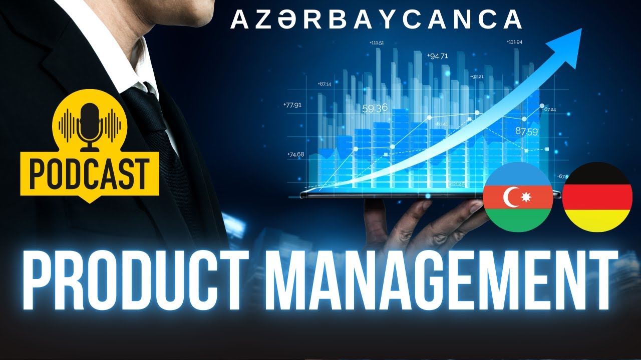 Podcast | İT Product Menecment | Almaniyada yaşayan həmyerlimizdən DƏYƏRLİ məsləhətlər