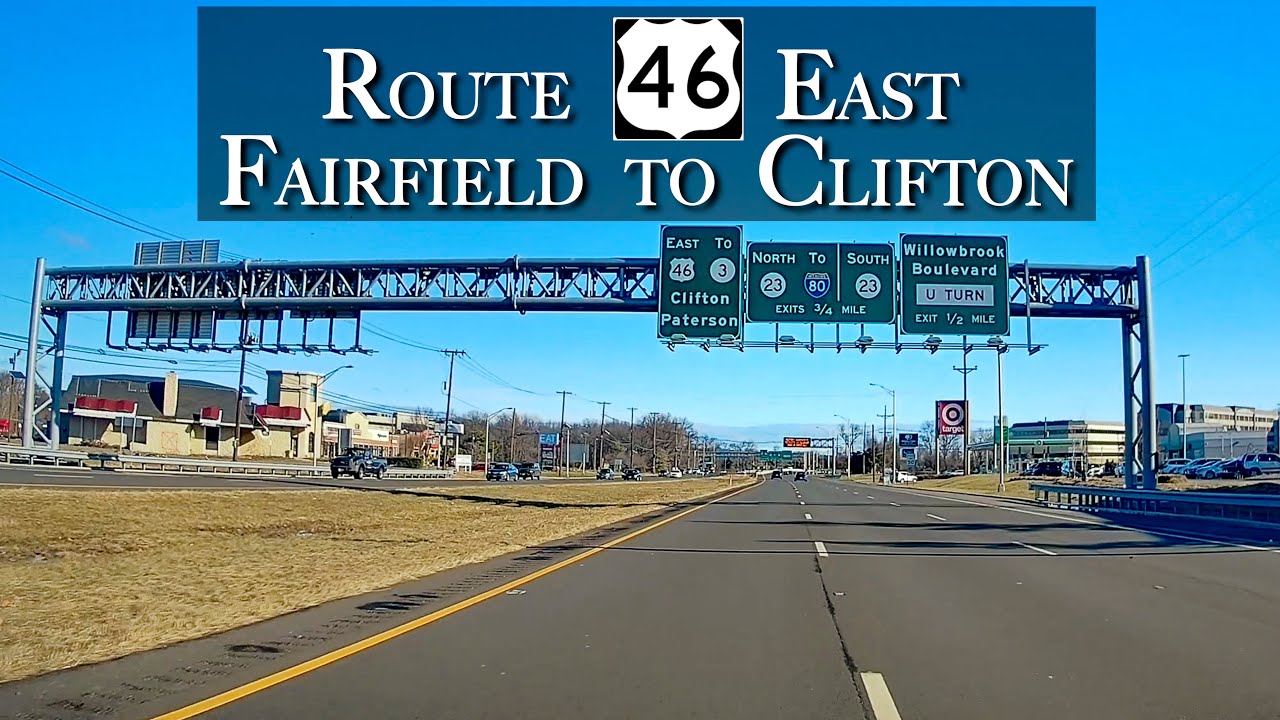 Route 46 East ~ Fairfield to Clifton