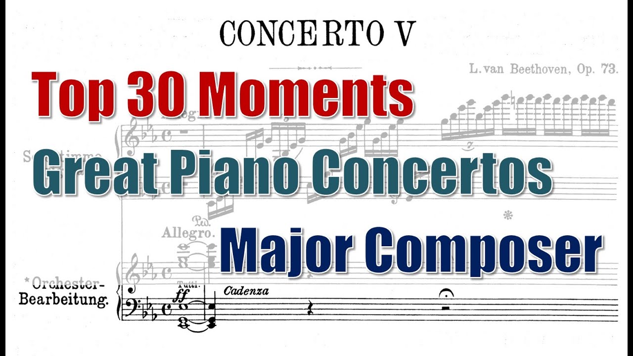 Top 30 Moments from the Piano Concerto