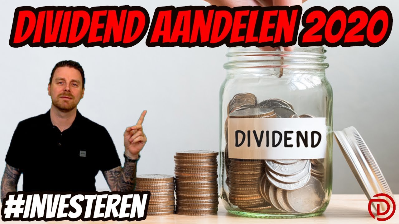 Investeren in Dividend Aandelen 2020