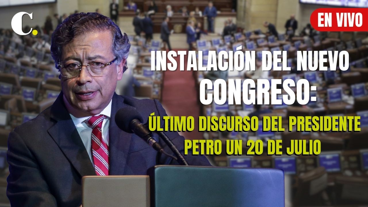 En vivo🔴 | Instalaci&oacute;n del nuevo Congreso: &uacute;ltimo discurso del presidente Petro un 20 de julio