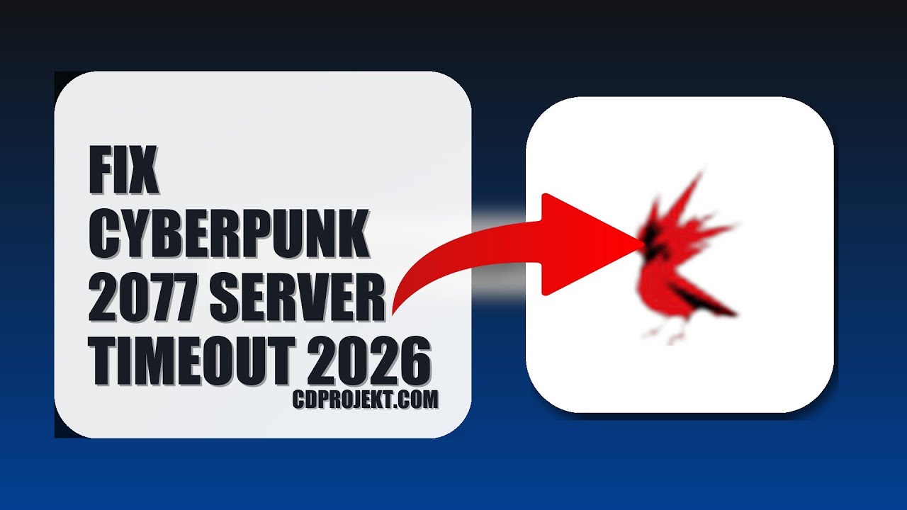 How To Fix Cyberpunk 2077 Server Timeout 2026 (STEP BY STEP)