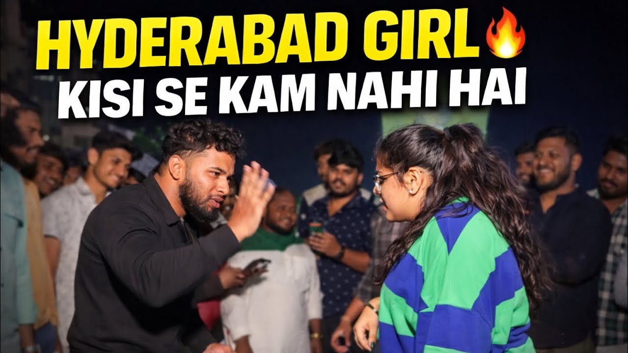 Hyderabadi Girl Kisi Se Kam Nahi Hai