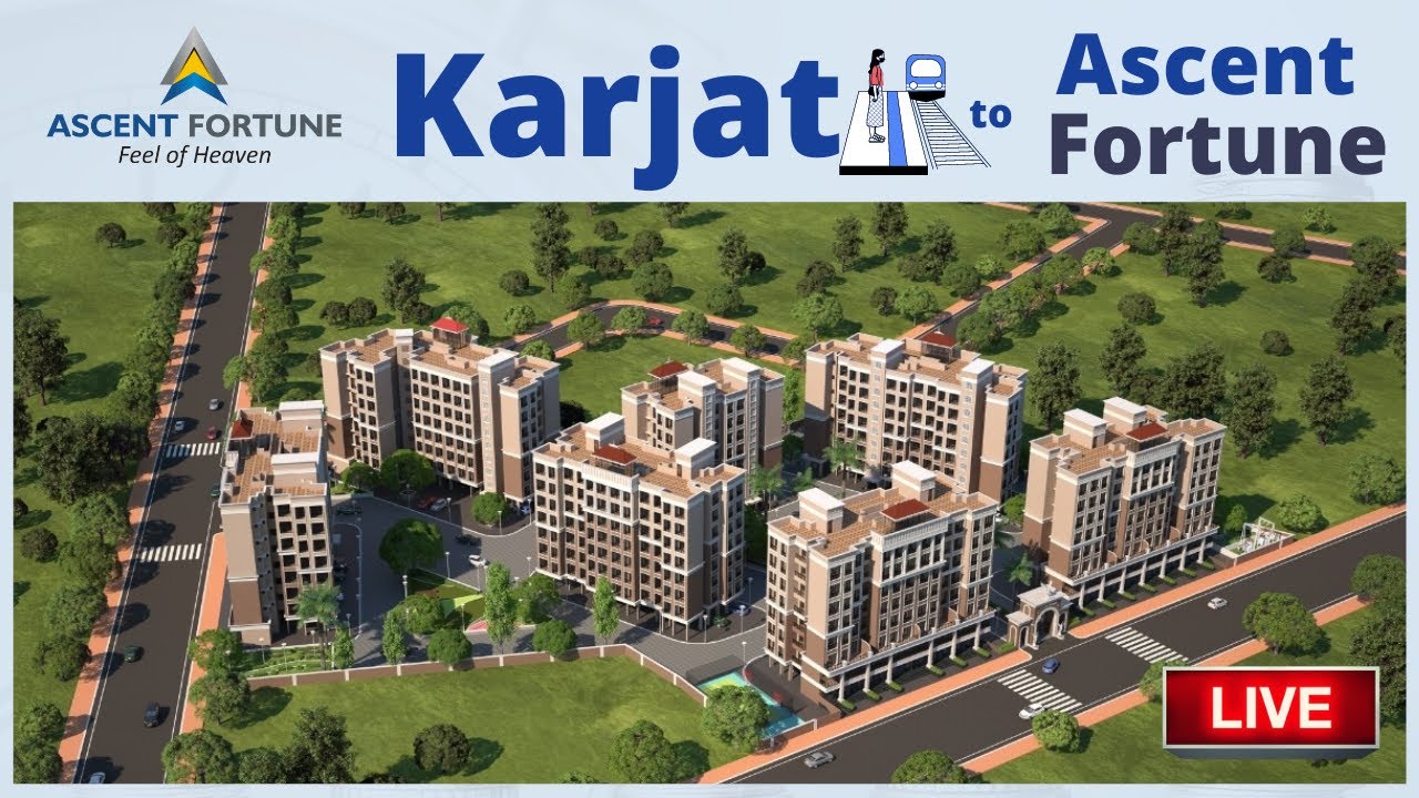 Karjat Station to Ascent Fortune Project Live  | 1BHK & 2BHK Flats in Karjat  |  9820377025