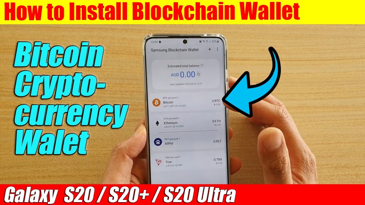 Galaxy S20/S20+: How to Install Samsung Blockchain Wallet