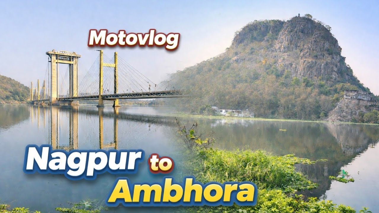 Nagpur to Ambhora | Ambhora Bridge | Nagpur nearest tourist place ambhora.