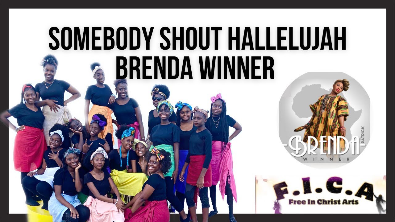 “Somebody Shout Hallelujah” FICA DANCE by Brenda Patrick
