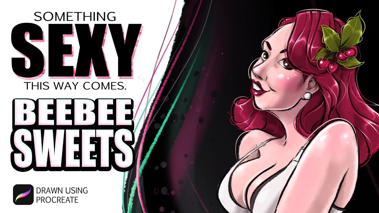 Something Sexy This Way Comes - Miss BeeBee Sweets! Art Process Tutorial using Procreate App