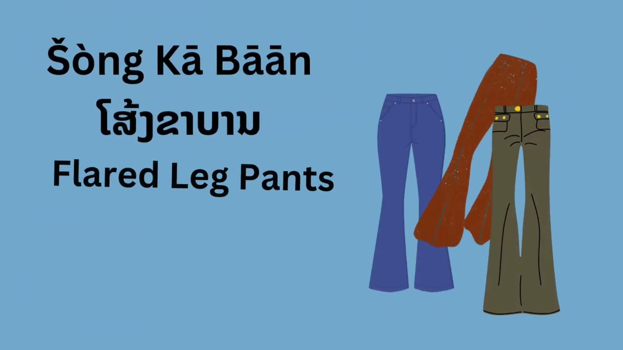 Learn Lao for Beginners: Basic Vocabulary. Clothes and Accessories in Lao.