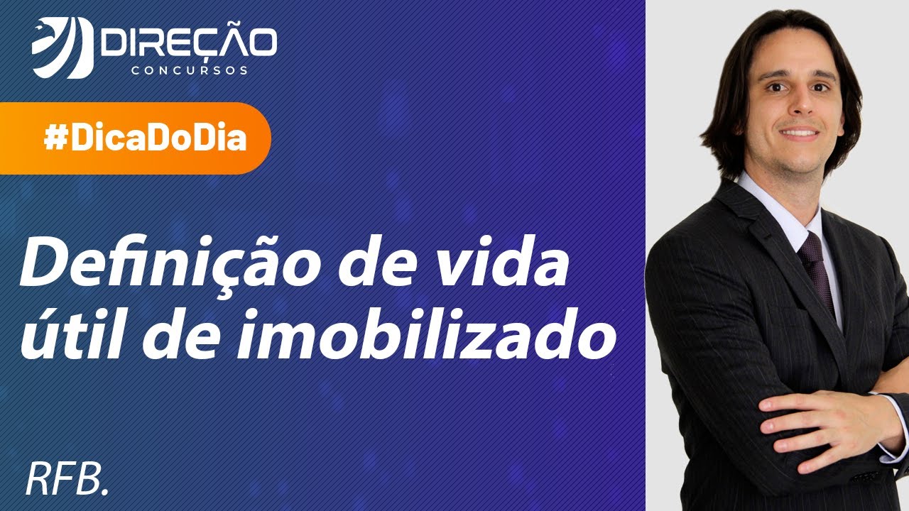 Definição da Vida Útil de Imobilizado - Dica de Contabilidade para a RFB.