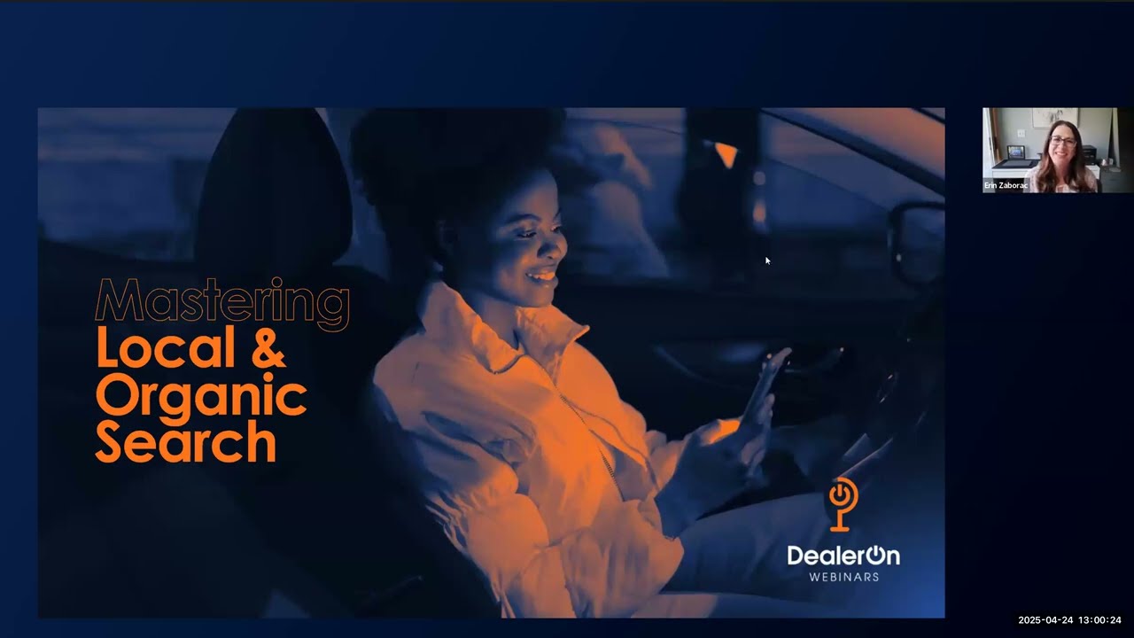 DealerOn Webinar - Mastering Local & Organic Search