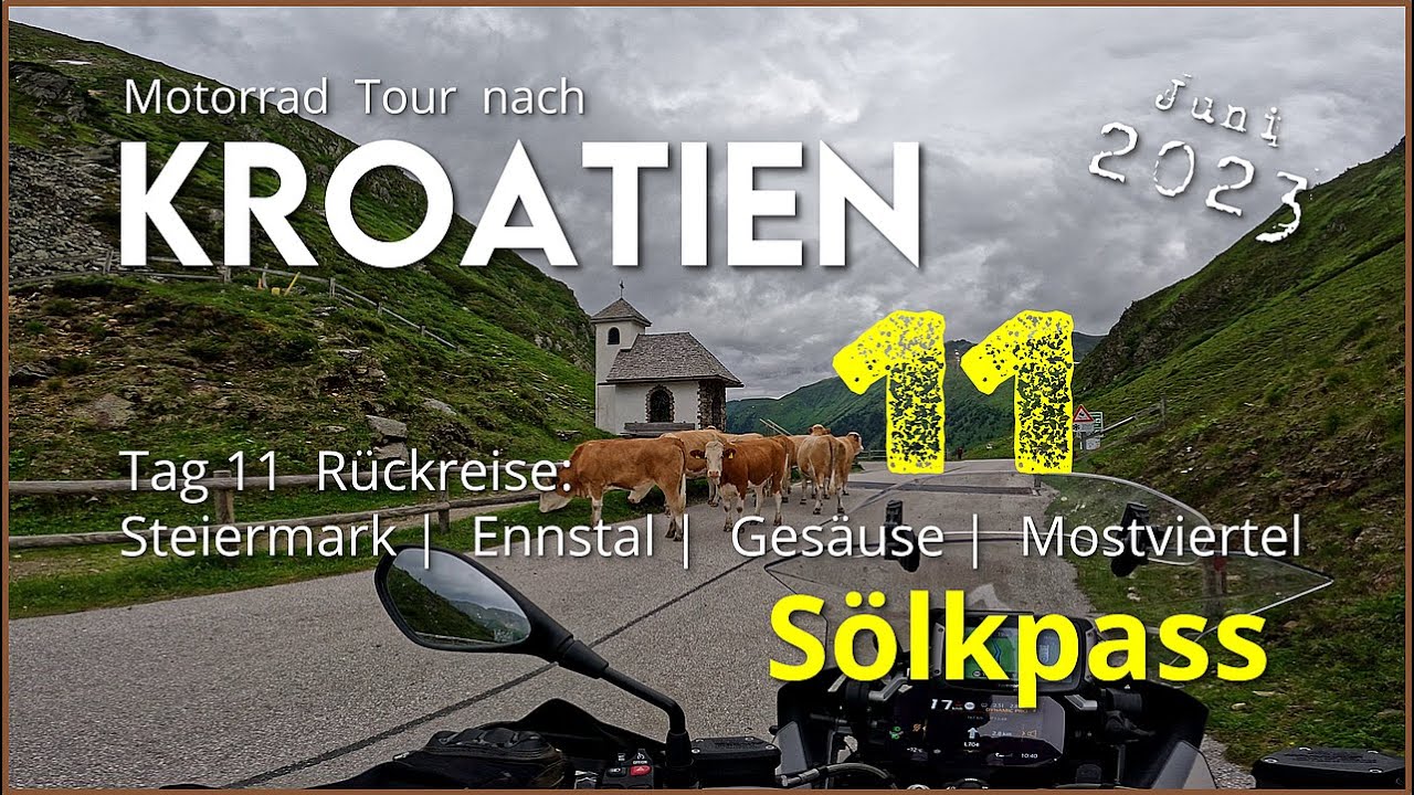Mit dem Motorrad nach Kroatien: Sölkpass, Ennstal, Nationalpark Gesäuse