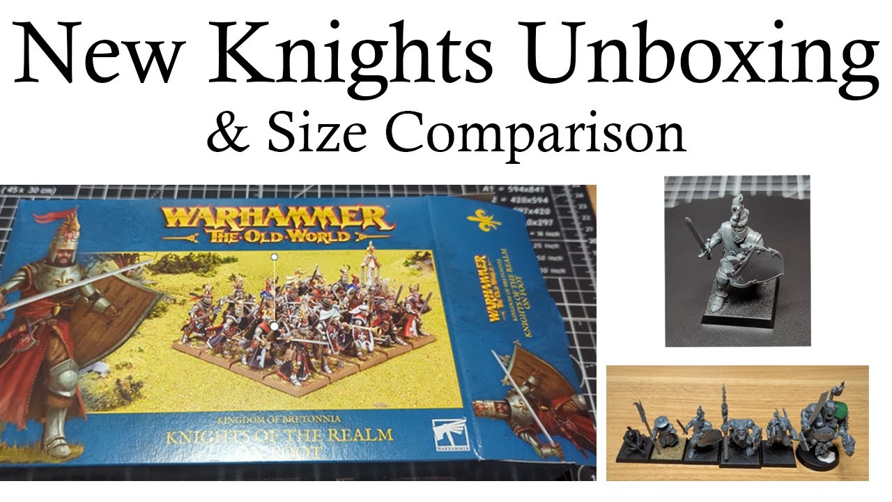 Warhammer: The Old World Knights Of The Realm On Foot Распаковка и сравнение размеров