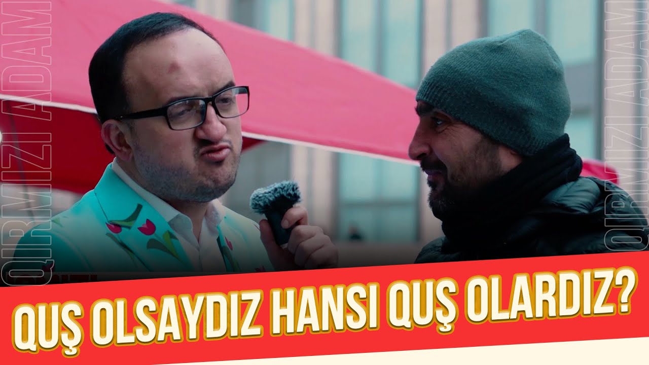 Qırmızı Adam #49 — Quş Olsaydız Hansı Quş Olardız?