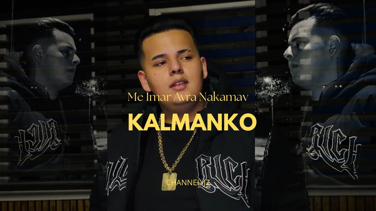 Kalmanko - Me Imar Avra Nakamav (OFFICIALVideo)