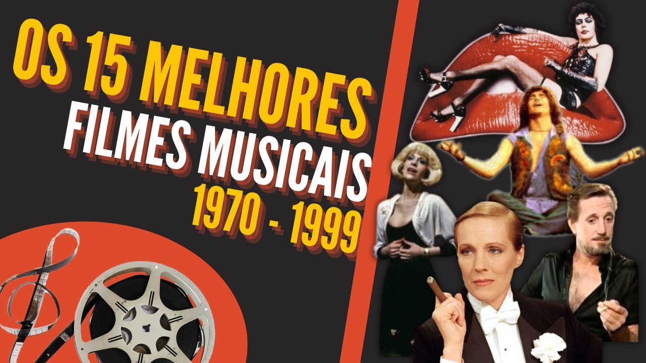 Os 15 Melhores Filmes Musicais de 1970 a 1999