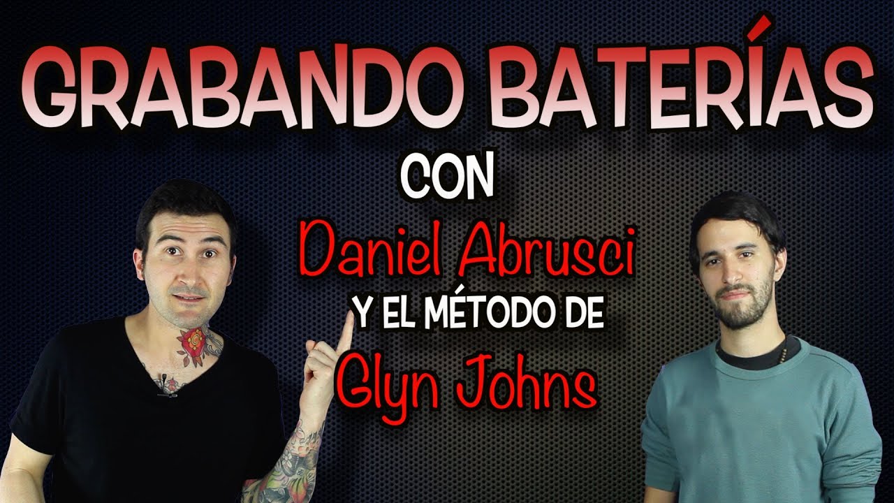 Clases de batería - Grabando baterías con Daniel Abrusci y el método de Glyn Johns
