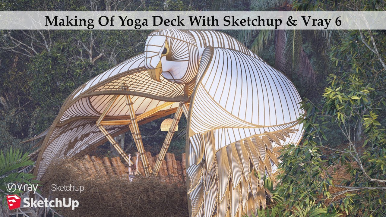 Making Of  Bamboo Yoga Deck  With Sketchup & Vray 6