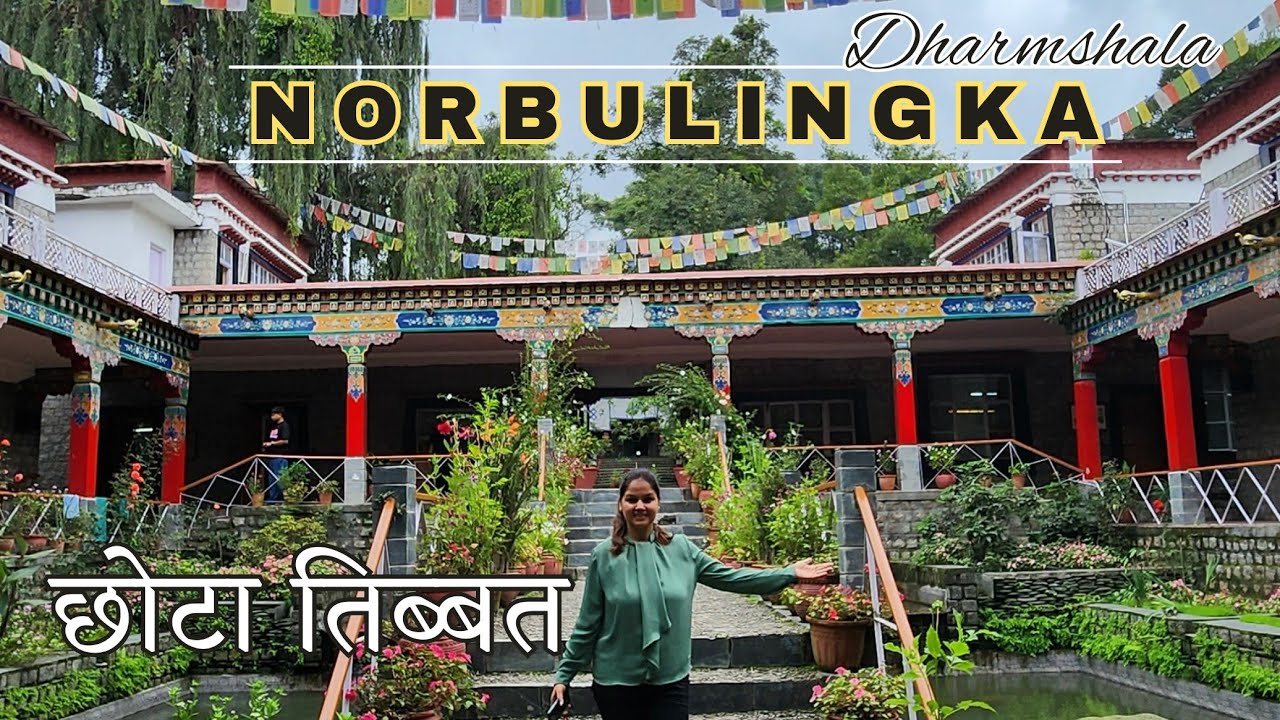 NORBULINGKA - An Amazing Place Must Visit in Dharamshala -Tibetan Art & Culture- Rooms & Restaurant
