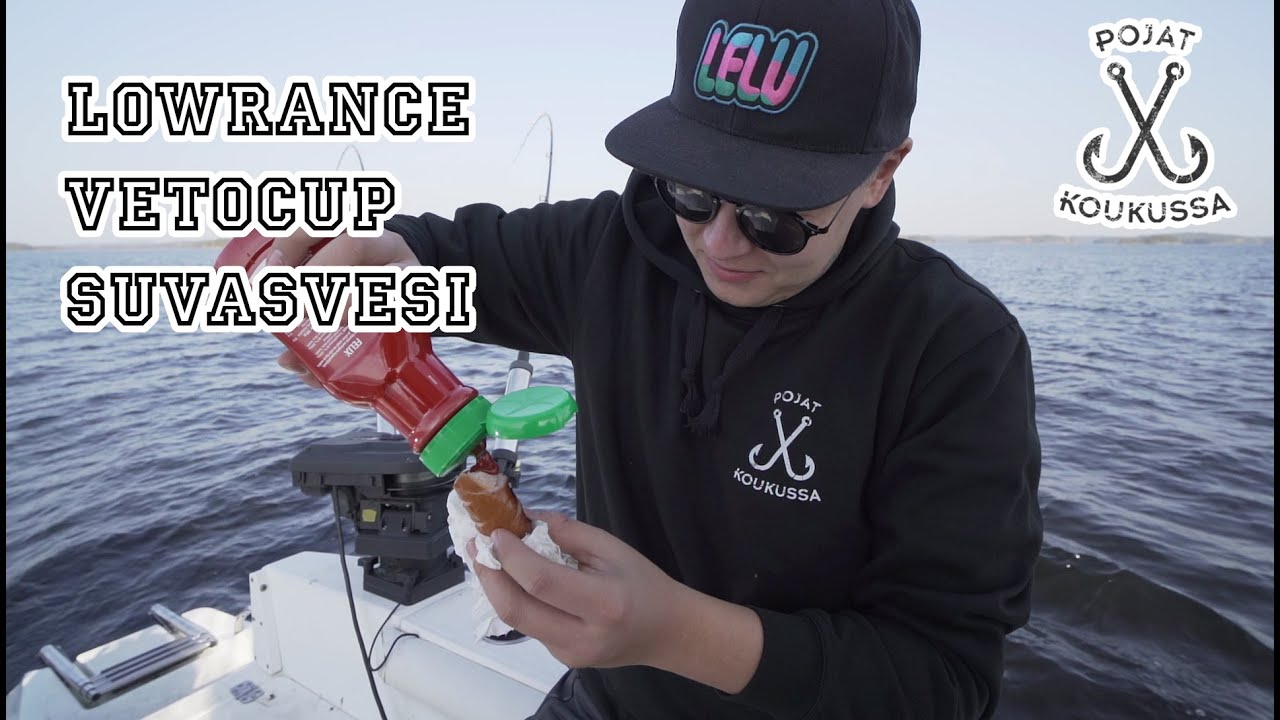 POJAT KOUKUSSA - LOWRANCE VETOCUP