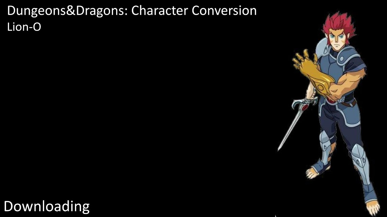 D&D Character Conversion: Lion-O [Thundercats Franchise]