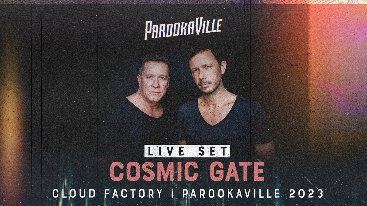 PAROOKAVILLE 2023 | Cosmic Gate