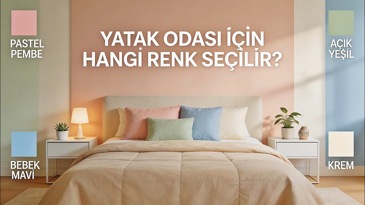 Yatak Odası İçin Hangi Renk Seçilir