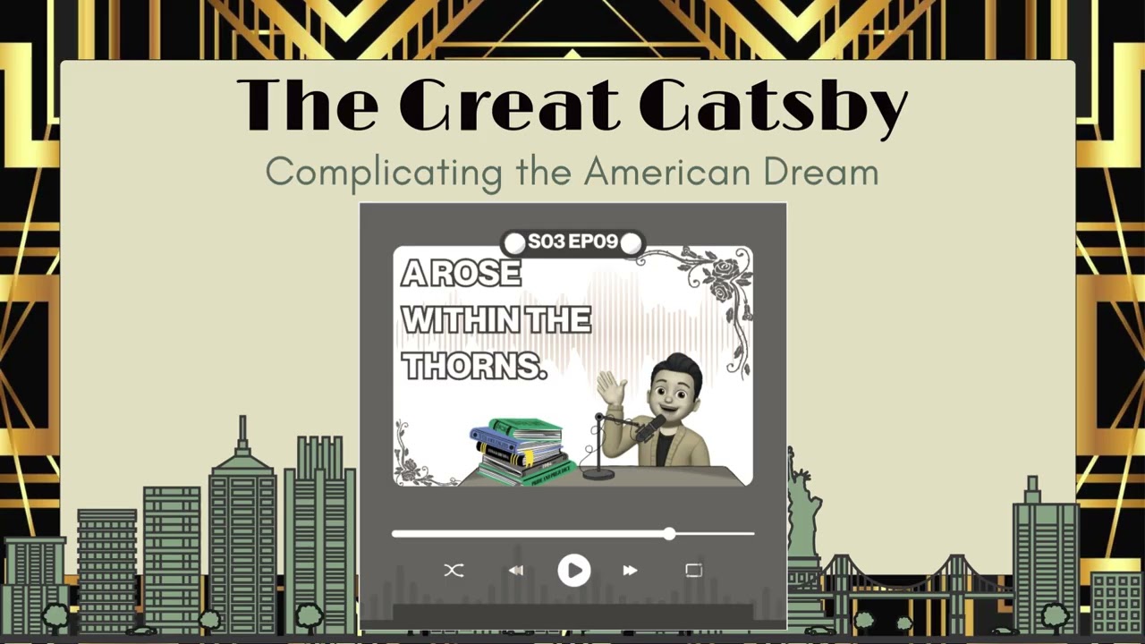 A Rose Within The Thorns- The Great Gatsby S3.E9