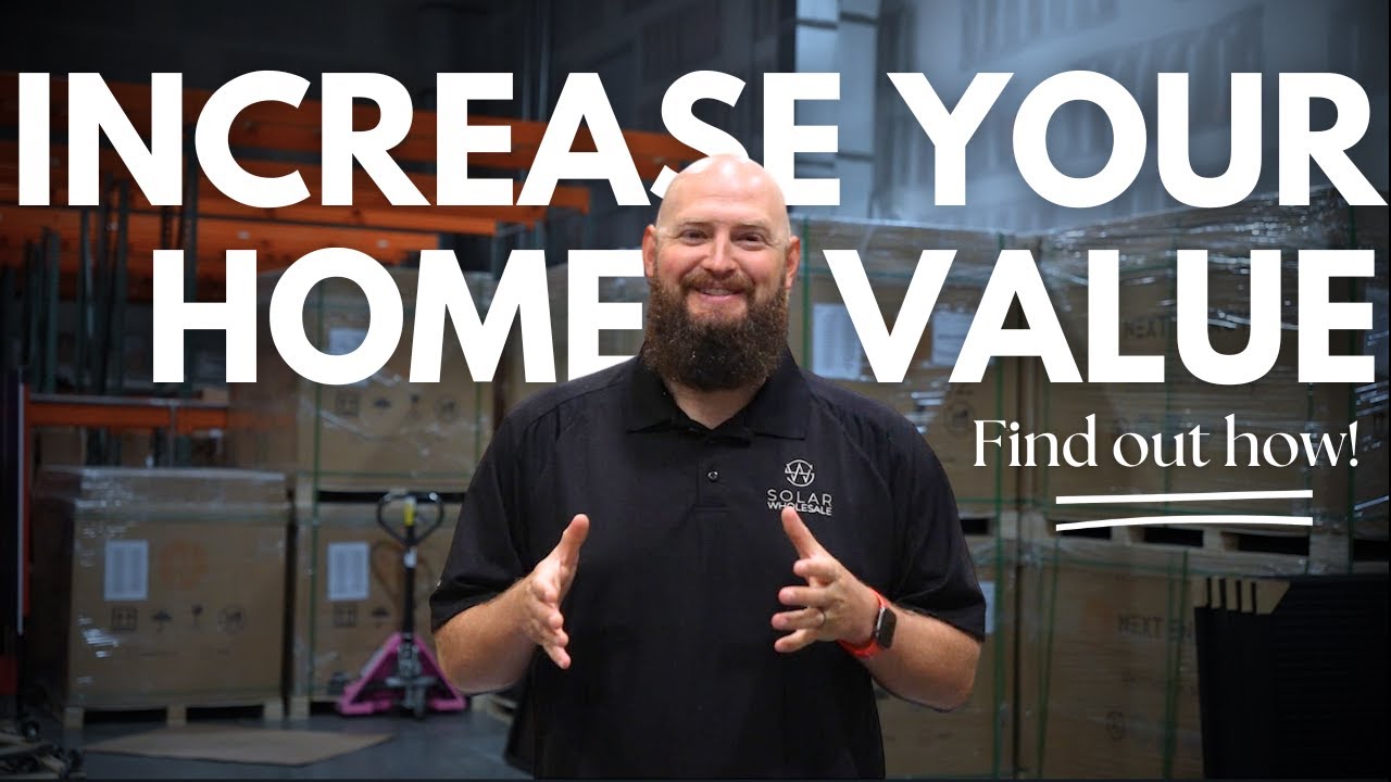 Does Solar Increase Your Home Value? Find Out!