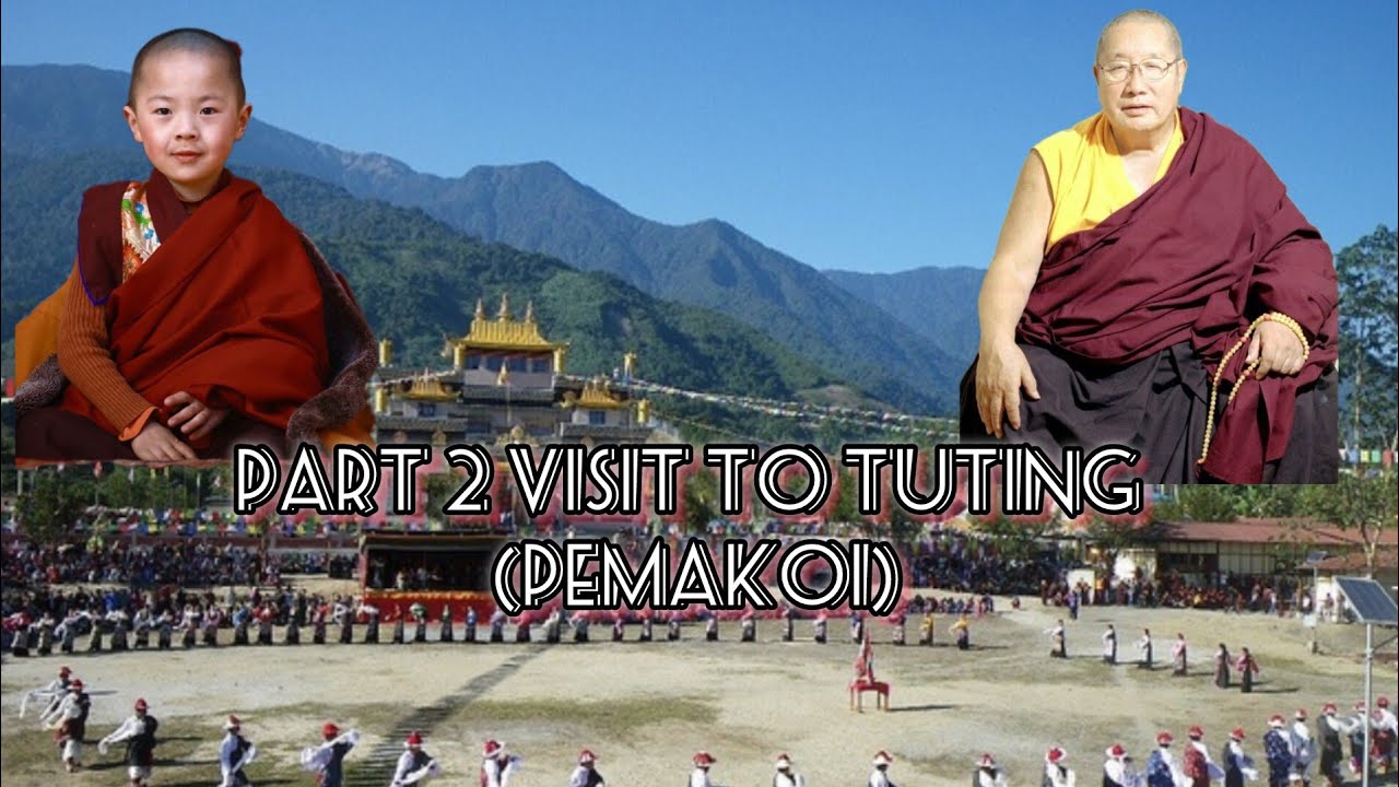 (Part 2) Next Visit to Tuting (Pemakoe)