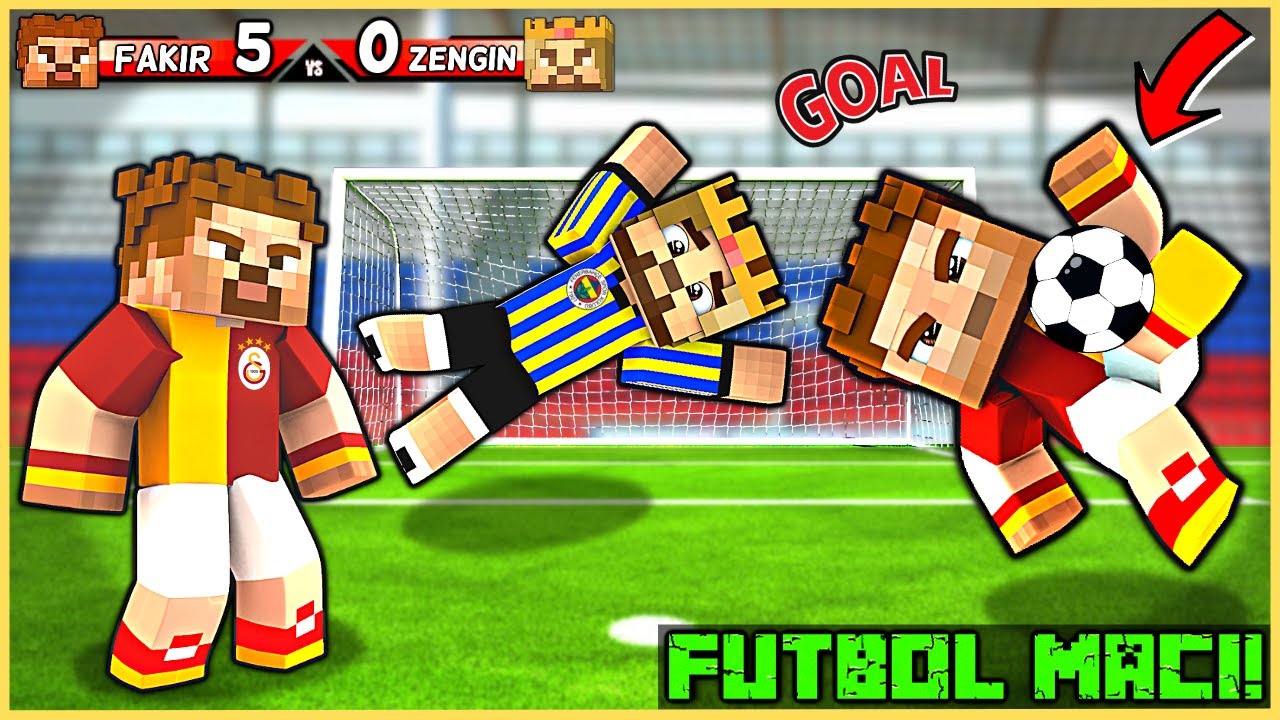 ZENGİN AİLESİ VS FAKİR AİLESİ FUTBOL MA&Ccedil;I! 😂 -Minecraft