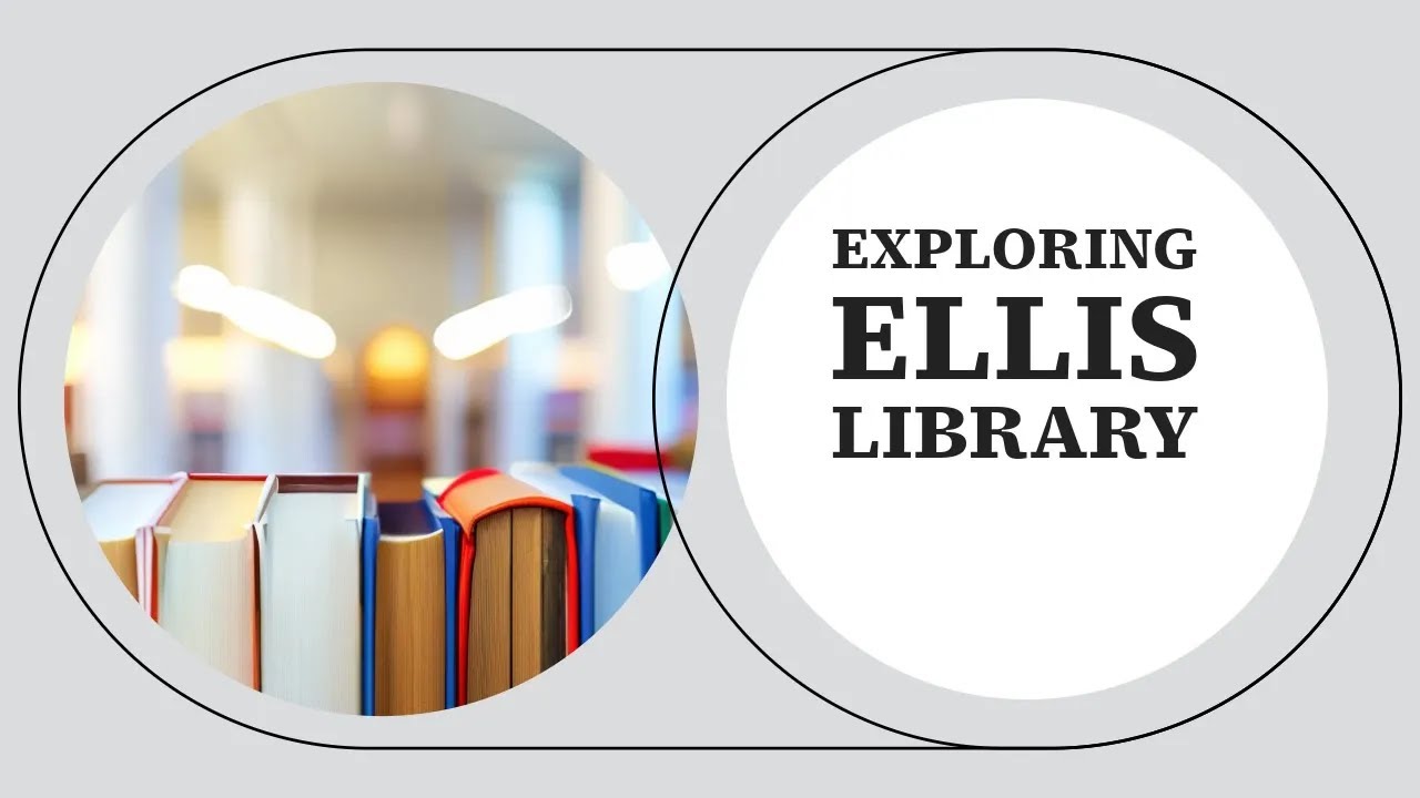 Ellis Library Tour