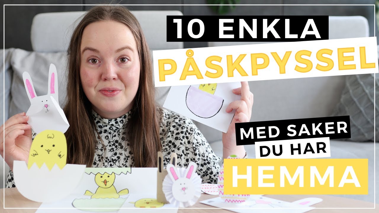 10 ENKLA PÅSKPYSSEL | med saker du har hemma