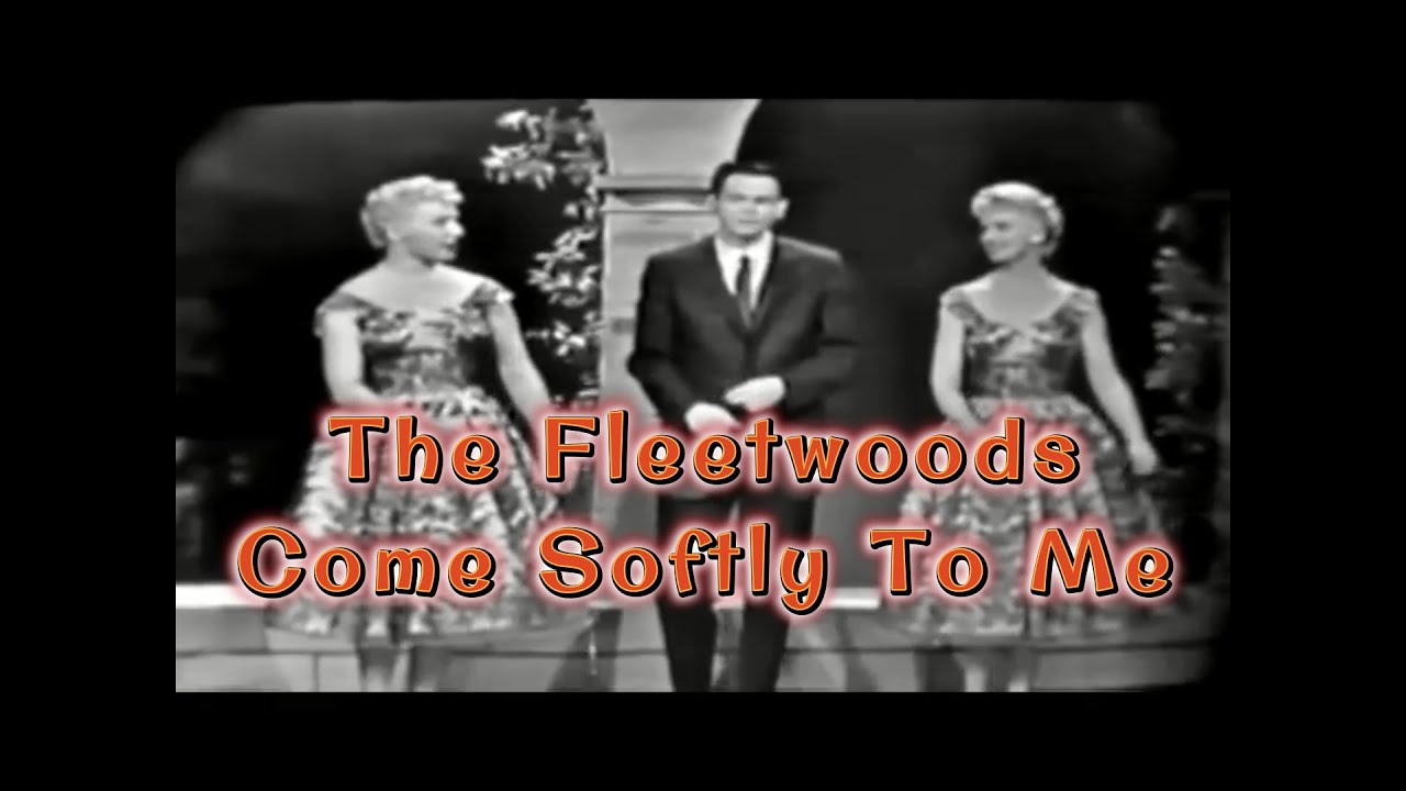 🎵The Fleetwoods  | Come Softly To Me (1959) | Music Video