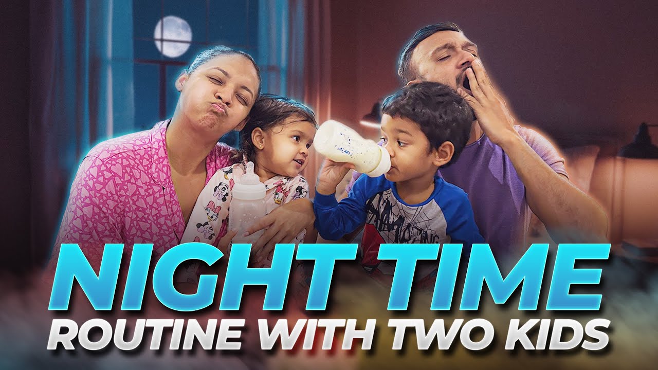 Night Time Routine with TWO Toddlers | Dinner time | Play Time | Bed Time