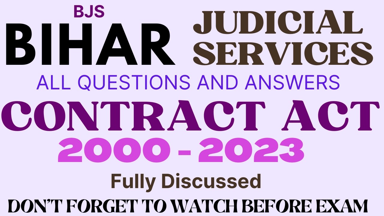 BJS - CONTRACT - ALL QUESTIONS - BIHAR JUDICIARY PRE -2000 -2023 BPSC - JUDGE - Fully Discussed