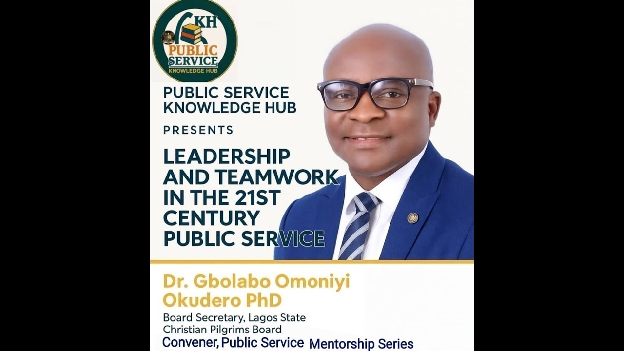 Leadership and Team Work in the 21st Century Public Service