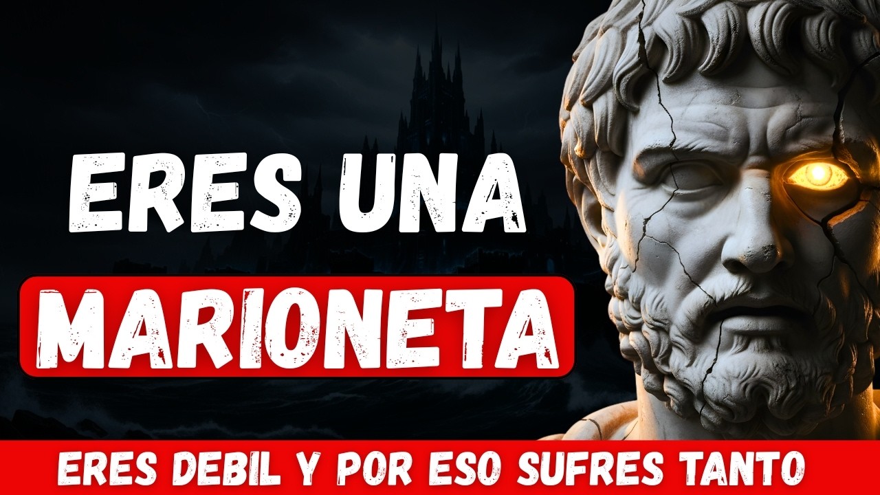 Eres Débil (Y Por Eso Sufres Tanto) | Estoicismo