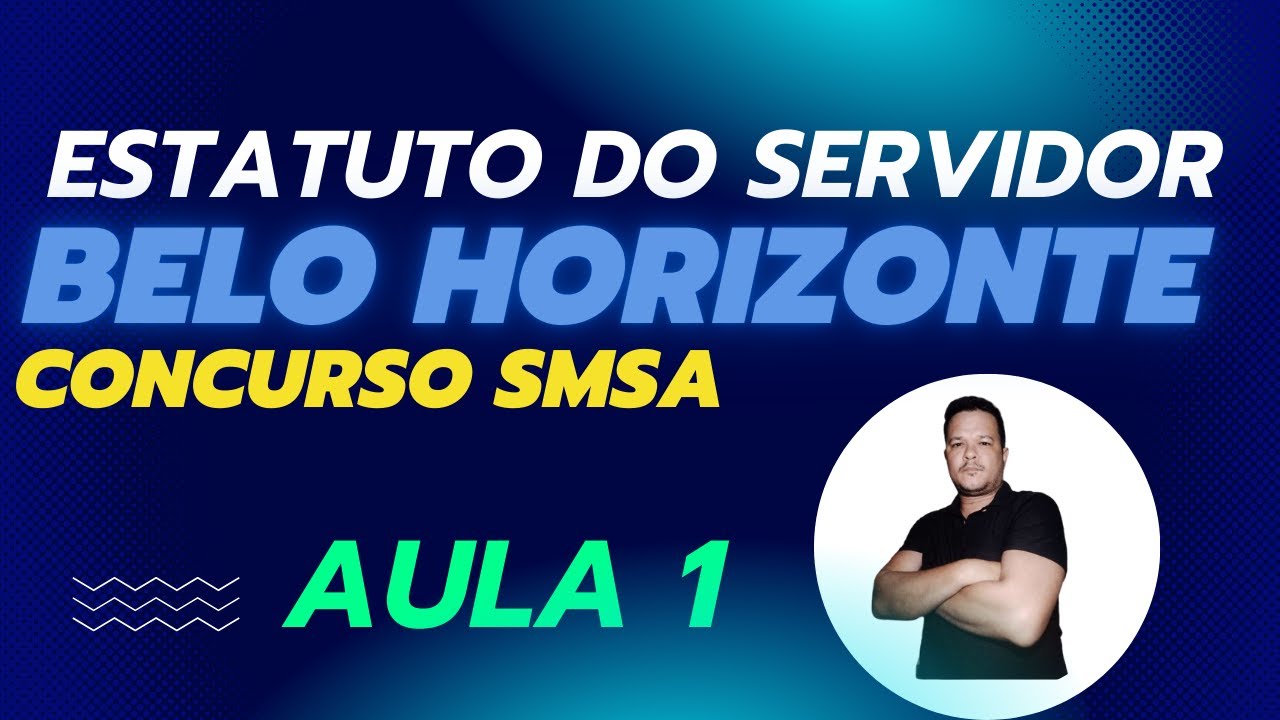 ESTATUTO DO SERVIDOR - Lei Municipal nº 7.169, de 30/08/1996 - BELO HORIZONTE - AULA 1